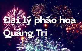 Danh sách cửa hàng pháo hoa Bộ Quốc Phòng tại Quảng Trị